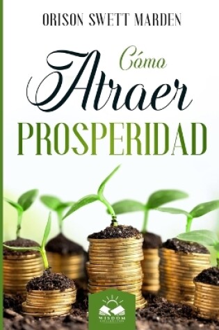 Cover of Cómo Atraer Prosperidad