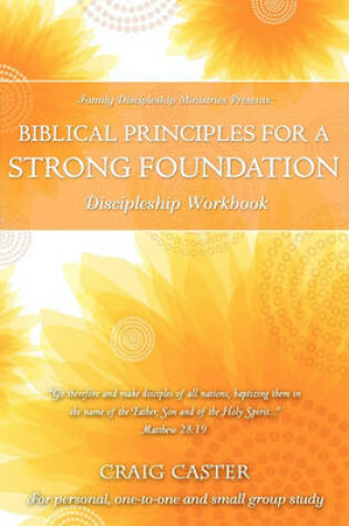 Cover of Biblical Principles for a Strong Foundation (Women's Design)