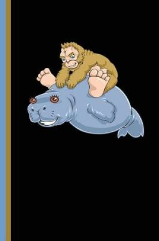 Cover of Bigfoot Riding Along on a Manatee