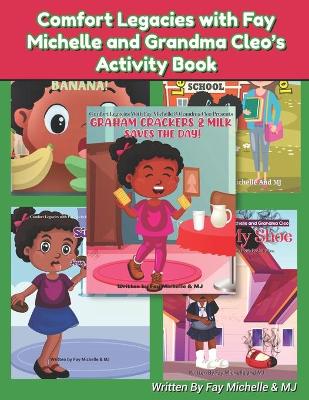 Cover of Comfort Legacies With Fay Michelle And Grandma Cleo's Activity Book