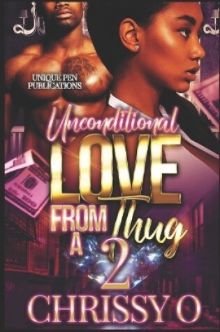 Cover of Unconditional Love from A Thug 2