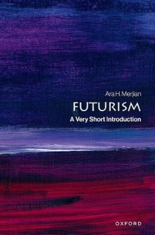 Cover of Futurism A Very Short Introduction