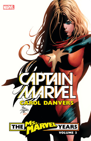 Book cover for Captain Marvel: Carol Danvers - The Ms. Marvel Years Vol. 3