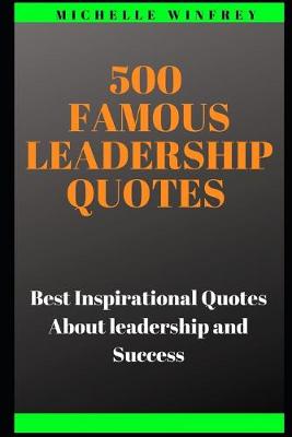 Cover of 500 Famous Leadership Quotes