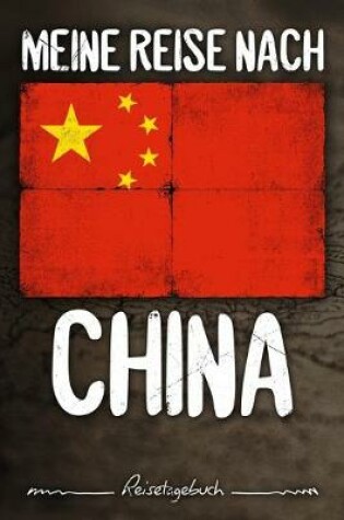 Cover of Meine Reise nach China Reisetagebuch