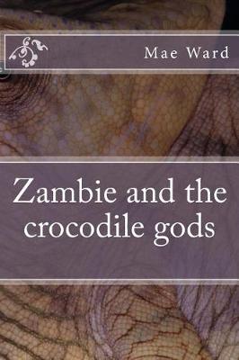 Book cover for Zambie and the Crocodile Gods