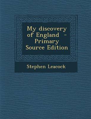 Book cover for My Discovery of England - Primary Source Edition