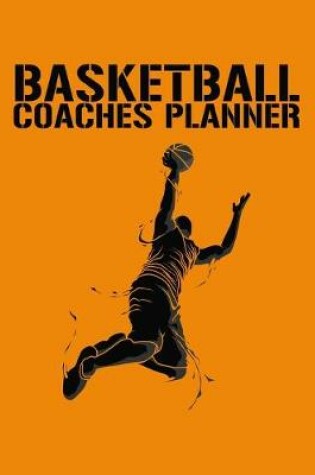 Cover of Basketball Coach Planner