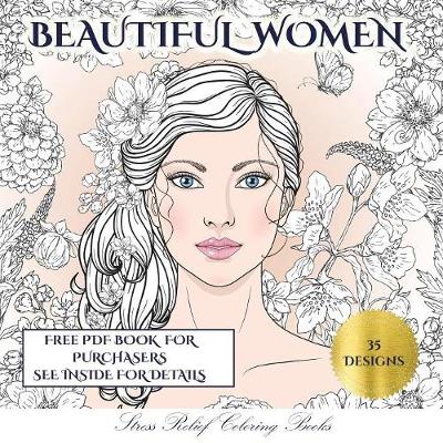 Book cover for Stress Relief Coloring Books (Beautiful Women)
