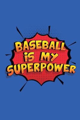 Book cover for Baseball Is My Superpower