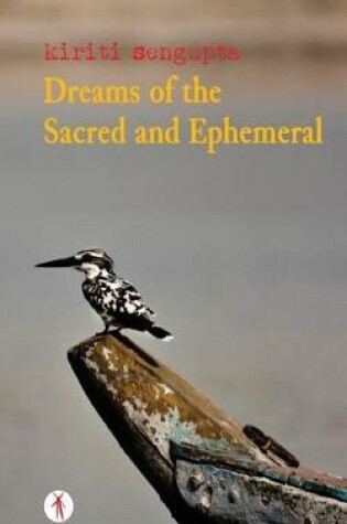 Cover of Dreams of the Sacred and Ephemeral