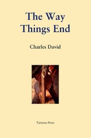 Cover of The Way Things End