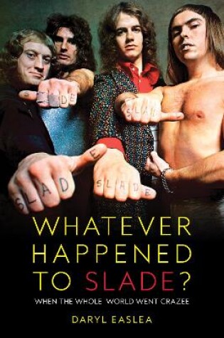 Cover of Whatever Happened to Slade?