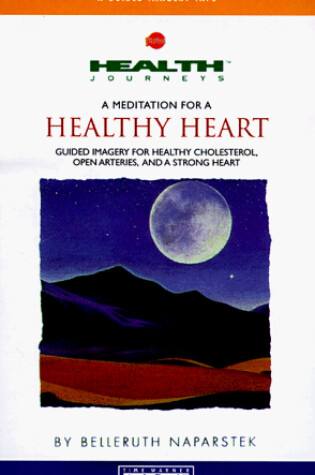 Cover of A Mediation for a Healthy Heart