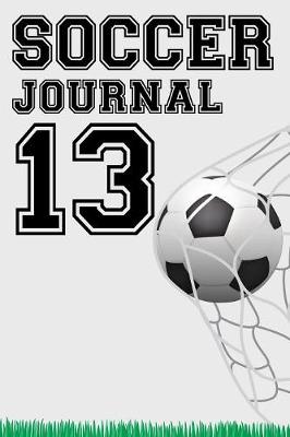 Book cover for Soccer Journal 13