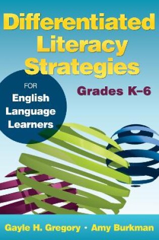 Cover of Differentiated Literacy Strategies for English Language Learners, Grades K-6