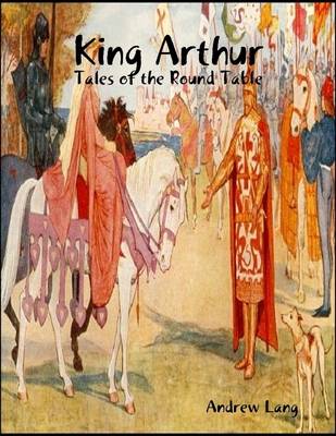 Book cover for King Arthur - Tales of the Round Table