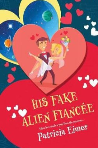 Cover of His Fake Alien Fiancee