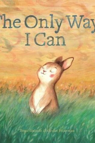 Cover of The Only Way I Can