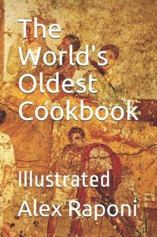 Cover of The World's Oldest Cookbook
