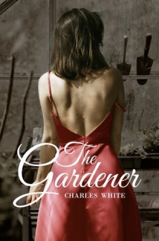 Cover of The Gardener