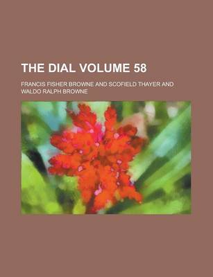 Book cover for The Dial Volume 58