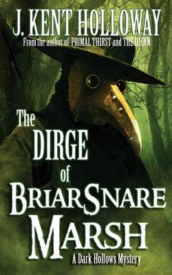 Book cover for The Dirge of Briarsnare Marsh (a Dark Hollows Mystery)