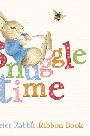 Cover of Snuggle Time: A Peter Rabbit Ribbon Book