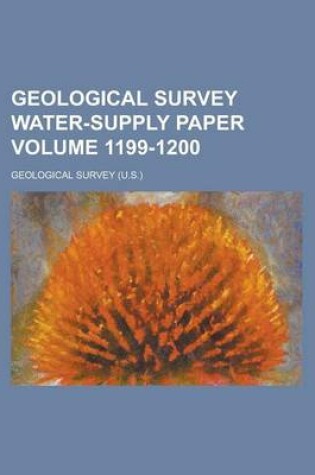 Cover of Geological Survey Water-Supply Paper Volume 1199-1200