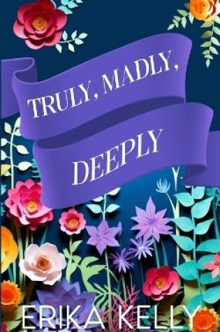 Cover of Truly, Madly, Deeply (Alternate Special Edition Cover)