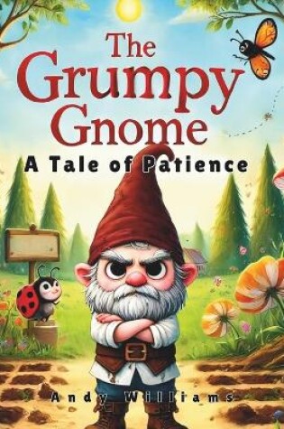 Cover of The Grumpy Gnome