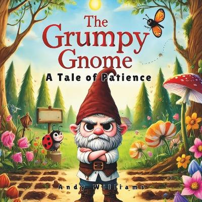 Book cover for The Grumpy Gnome