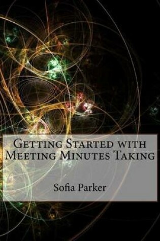 Cover of Getting Started with Meeting Minutes Taking