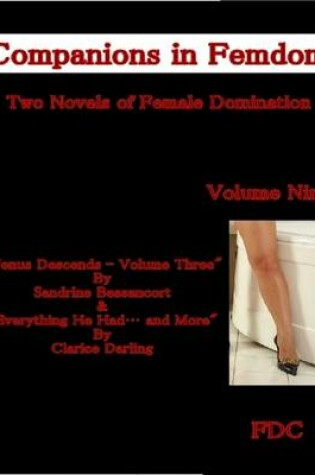 Cover of Companions in Femdom - Two Novels of Female Domination - Volume Nine