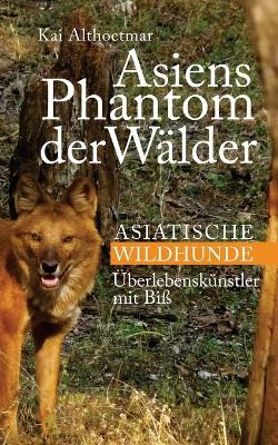 Book cover for Asiens Phantom der Walder