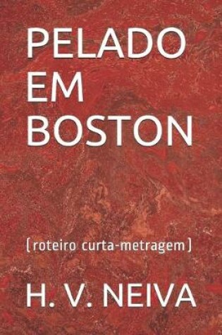 Cover of Pelado Em Boston