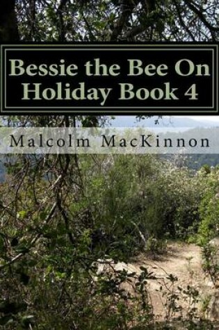 Cover of Bessie the Bee On Holiday Book 4