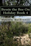 Book cover for Bessie the Bee On Holiday Book 4