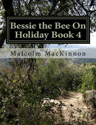 Book cover for Bessie the Bee On Holiday Book 4