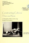 Book cover for Constructing Cultures: Then and Now