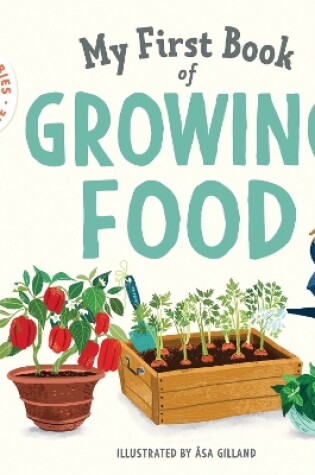 Cover of My First Book of Growing Food