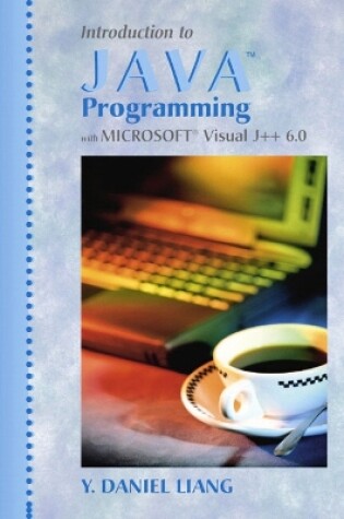 Cover of Introduction to Java Programming with Microsoft Visual J++ 6.0