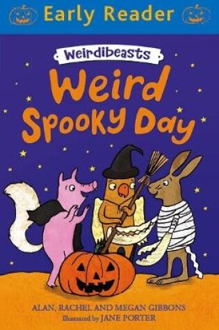 Cover of Early Reader: Weirdibeasts: Weird Spooky Day