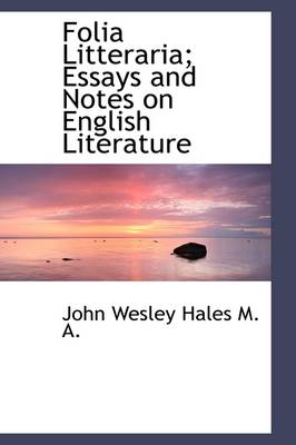 Book cover for Folia Litteraria; Essays and Notes on English Literature
