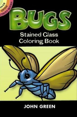 Cover of Bugs Stained Glass Coloring Book