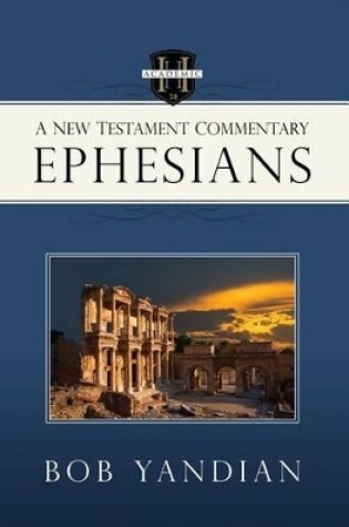 Cover of Ephesians: A New Testament Commentary