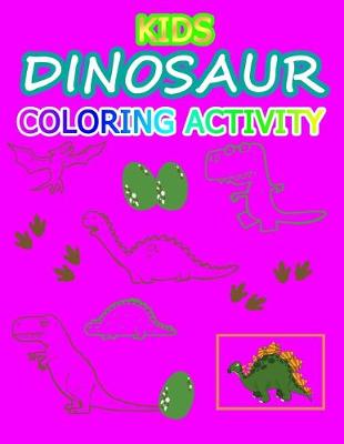 Book cover for Kids Dinosaur Coloring Activity