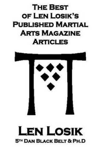 Cover of The Best of Len Losik?s Published Martial Arts Magazine Articles