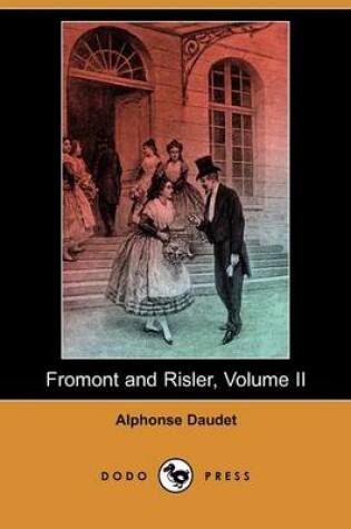 Cover of Fromont and Risler, Volume II (Dodo Press)