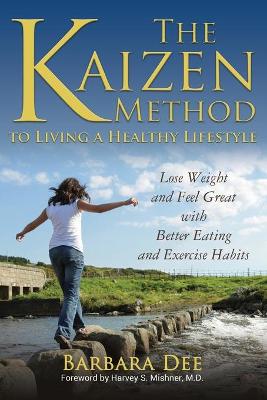 Book cover for The Kaizen Method to Living a Healthy Lifestyle